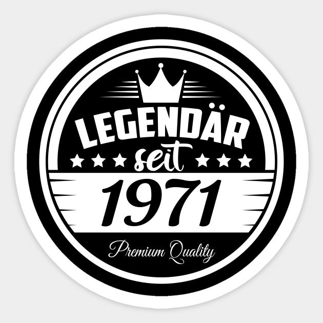 Legendär seit 1971 Geburtstag Geschenkideen Sticker TeePublic